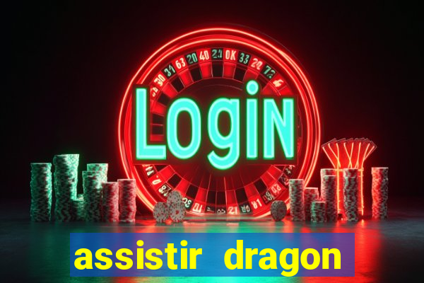 assistir dragon ball kai legendado