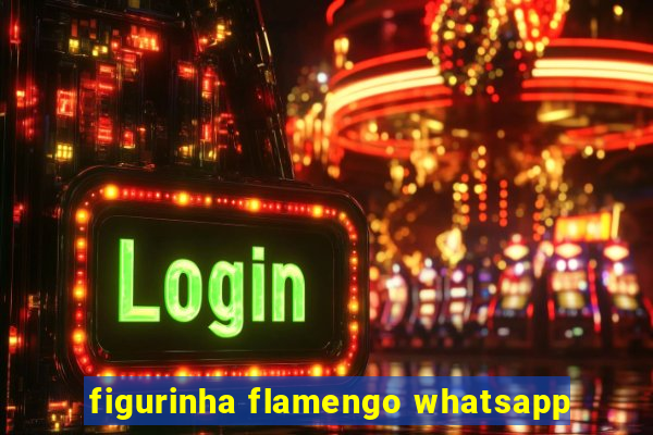 figurinha flamengo whatsapp