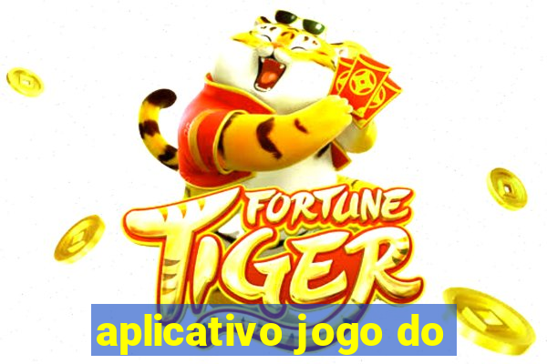 aplicativo jogo do