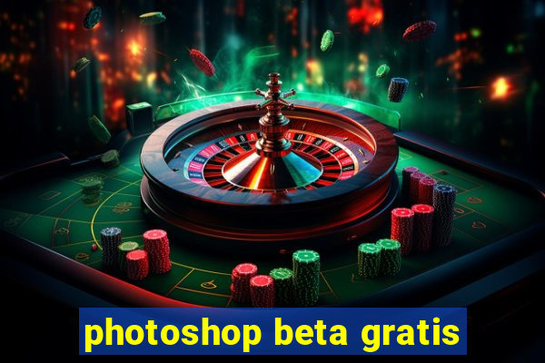 photoshop beta gratis