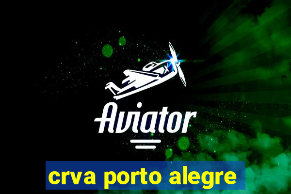 crva porto alegre