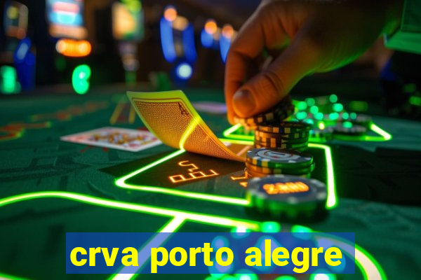 crva porto alegre