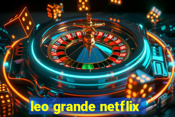 leo grande netflix