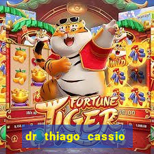 dr thiago cassio santos walmsley de lucena