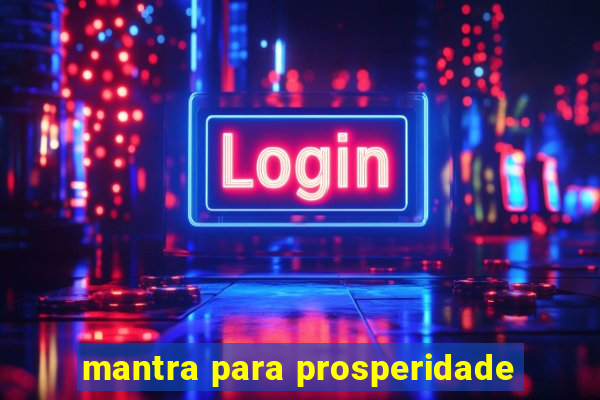 mantra para prosperidade