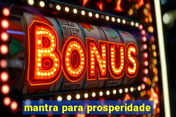 mantra para prosperidade