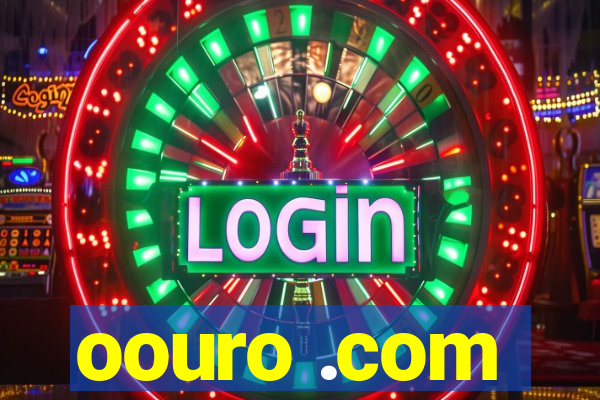 oouro .com