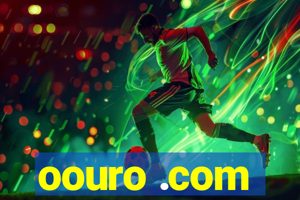 oouro .com