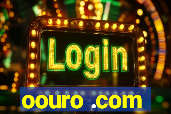 oouro .com