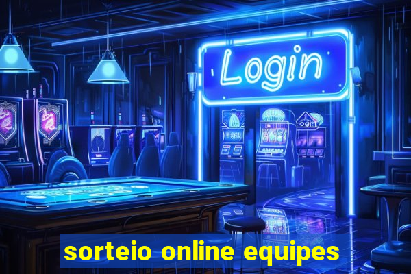 sorteio online equipes