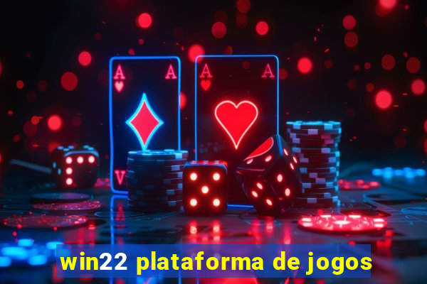 win22 plataforma de jogos