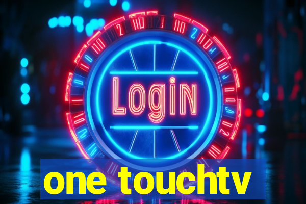 one touchtv