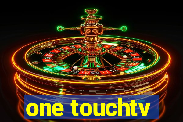 one touchtv