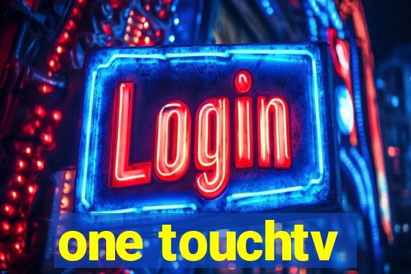 one touchtv