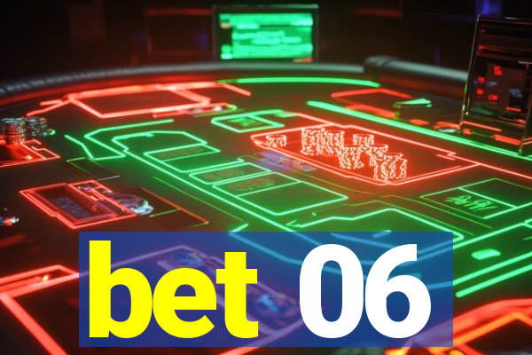 bet 06