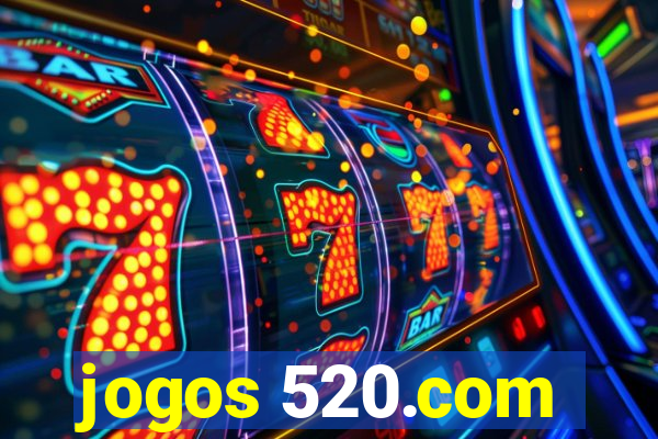 jogos 520.com