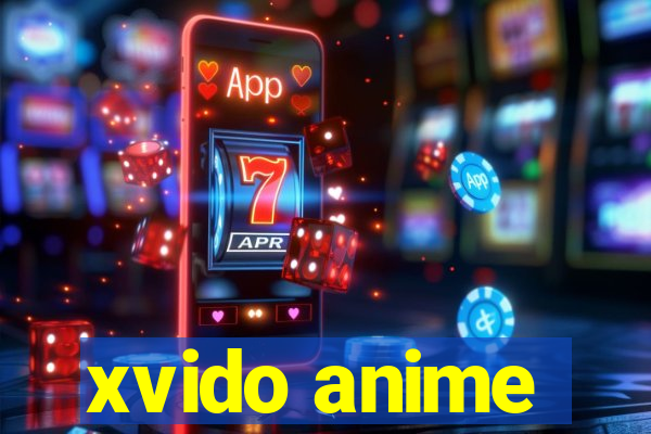 xvido anime