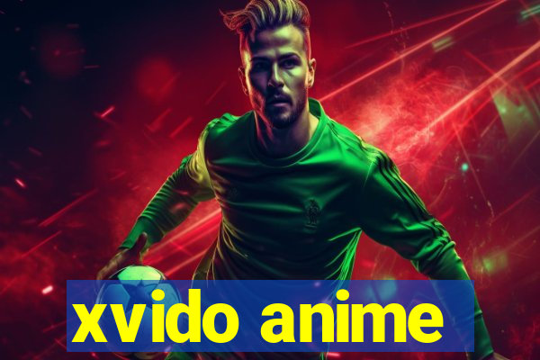 xvido anime