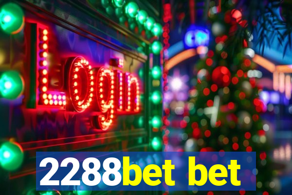 2288bet bet