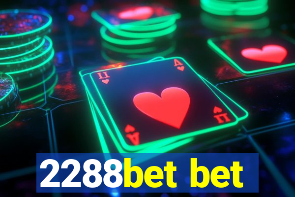 2288bet bet