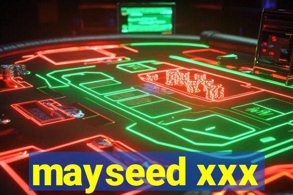 mayseed xxx