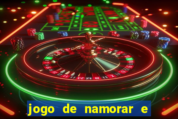 jogo de namorar e fazer filho