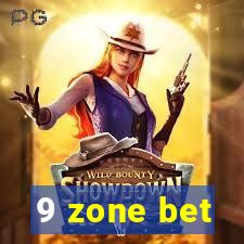 9 zone bet