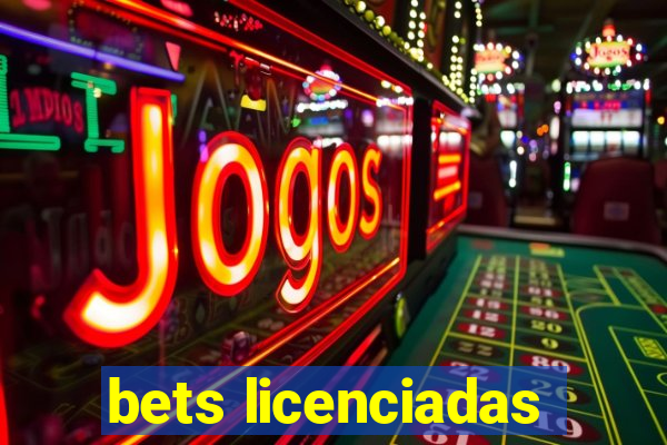 bets licenciadas