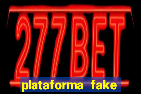 plataforma fake fortune tiger