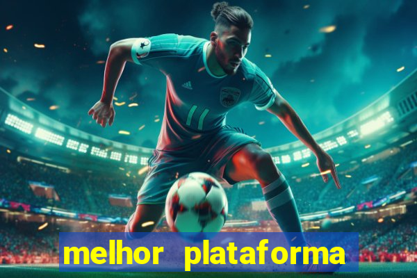 melhor plataforma de jogos para ganhar dinheiro