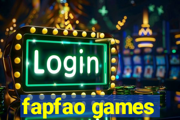 fapfao games