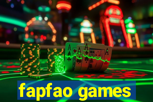 fapfao games