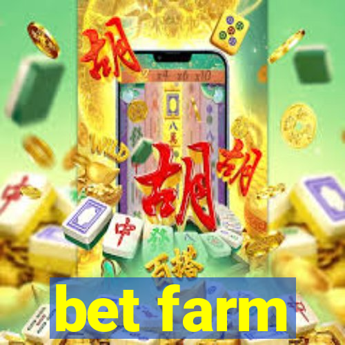 bet farm