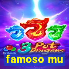 famoso mu