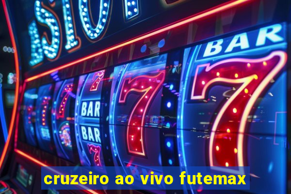 cruzeiro ao vivo futemax