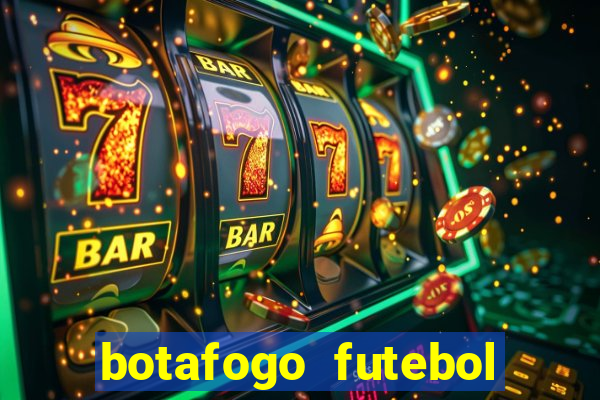 botafogo futebol play hd