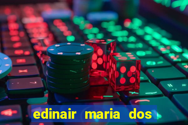 edinair maria dos santos moraes