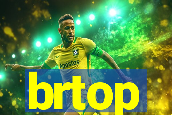 brtop