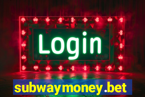 subwaymoney.bet