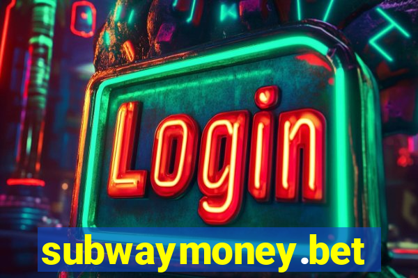 subwaymoney.bet