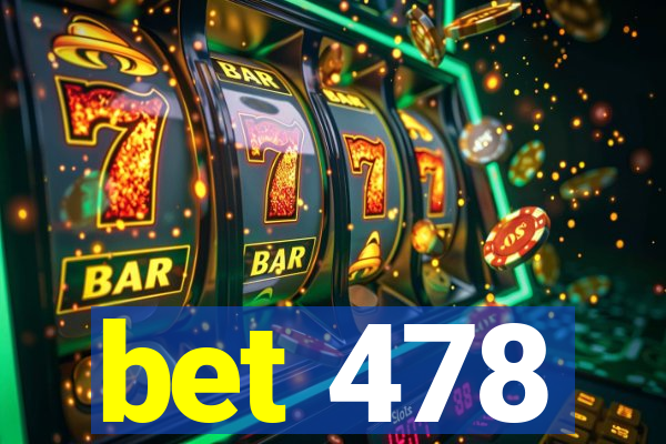 bet 478