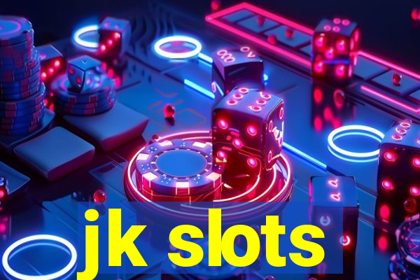 jk slots