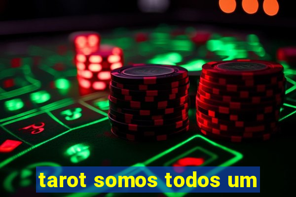 tarot somos todos um