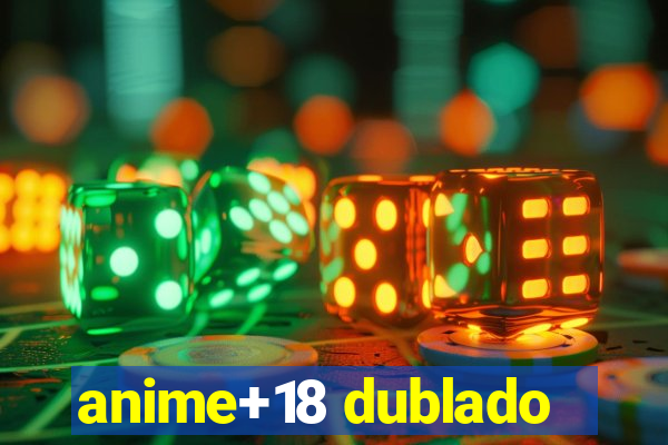 anime+18 dublado