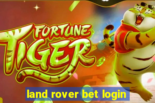 land rover bet login