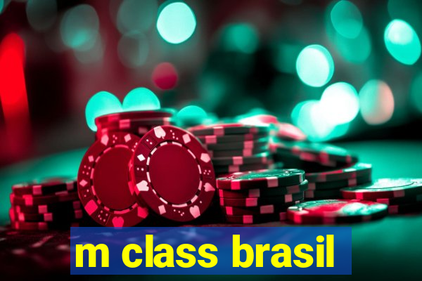 m class brasil