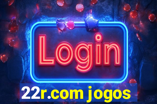 22r.com jogos