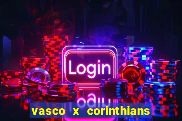 vasco x corinthians primeiro turno