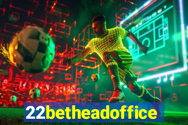 22betheadoffice