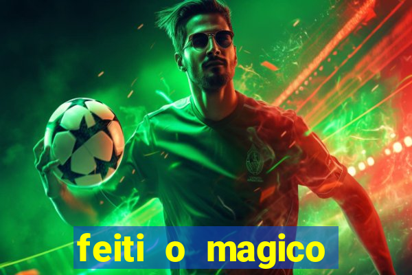 feiti o magico manga ler online